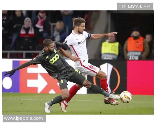 列日对决塞维利亚两队巅峰对抗赛精彩回顾与分析